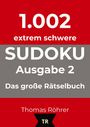 Thomas Röhrer: 1.002er Sudoku extrem schwer, Buch