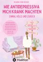 Buchtitel und Autor. Illustration einer Person, die auf ein Schild mit Ängste, Hormonstörung, Entzugssymptome zugeht.