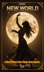 Text: "NEW WORLD. A World Where New Things Grow Quietly. INCE." Silhouette einer tanzenden Frau vor einem großen Vollmond.