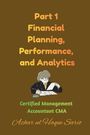 „Part 1 Financial Planning, Performance, and Analytics. Certified Management Accountant CMA.“ Illustration: Person liest.