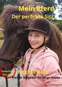"Mein Pferd: Der perfekte Sitz." "Neuausgabe Dez. 2023." "Brigitte Bork: Kleiner Ratgeber für kluge Reiter." Mädchen lächelt mit Pferd.
