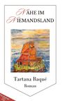 Tartana Baqué: Nähe im Niemandsland, Buch