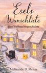 Titel: "Esels Wunschliste. Eine Weihnachtsgeschichte" von Melisande D. Menze. Winterliche Straßenszene mit Schlitten.