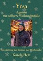 Karola Herz: Yrsa - Agentin für schwere Weihnachtsfälle, Buch