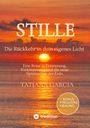 "STILLE - Die Rückkehr in dein eigenes Licht" von TATJANA GARCIA. Sonnenuntergang über dem Meer.