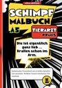 Mella Mertens: Schimpfmalbuch Tierarzt Praxis, Buch