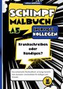Titel: "Schimpfmalbuch A5 (nervige) Kollegen". Text: "Krankschreiben oder Kündigen?". Illustration im Comicstil.