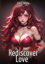 Emily White: Rediscover Love, Buch
