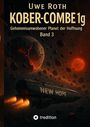 Uwe Roth: Kober-Combe 1g, Buch