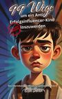 Ella Swan: 99 Wege um ein Anti-Erfolgsinfluencer-Kind loszuwerden, Buch