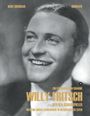 Heike Goldbach: Ein Feuerwerk an Charme. Willy Fritsch. (Zweite erweiterte und überarbeitete Ausgabe der Biografie zum 125. Geburtstag), Buch