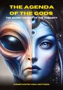 Text: "THE AGENDA OF THE GODS" und "THE SECRET HISTORY OF THE HUMANITY". Links ein Alien, rechts ein Mensch mit Schmuck.