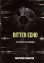 "Bitter Echo: The Archive of Shadows" von Christopher Ferrantino. Zeigt eine alte, rissige Tonbandspule.