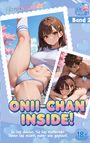 "Onii-chan Inside! Band 2. Er lief davon. Sie lief hinterher. Dann lief nichts mehr wie geplant." Anime-Stil, junge Frau.