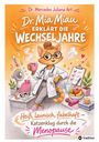 Dr. Mia Miau erklärt die Wechseljahre. Heiß, launisch, fabelhaft – Katzenklug durch die Menopause. Illustration: Katze als Ärztin.