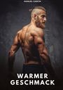 Manuel García: Warmer Geschmack, Buch