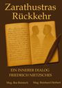 „Zarathustras Rückkehr. Ein innerer Dialog Friedrich Nietzsches. Mag. Bea Reinisch, Mag. Reinhard Herbert.“  
Ein geöffnetes Buch mit zwei Silhouetten und einer Feder.