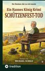 Michael Schild: Schützenfest-Tod, Buch