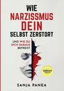 Sanja Panea: Wie Narzissmus Dein Selbst zerstört, Buch