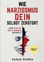 Sanja Panea: Wie Narzissmus Dein Selbst zerstört, Buch
