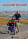 Christian Zimmermann: Marsch nach Marrakesch, Buch