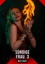 "SÜNDIGE FRAU. 3" und "MIA GRAF" stehen vor einer Frau mit Feuer in den Händen, goldener Schmuck, dunkler Hintergrund.