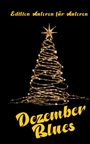 „Edition Autoren für Autoren, Dezember Blues“. Ein spiralförmiger Baum aus Lichtern mit einem Stern auf schwarzem Hintergrund.