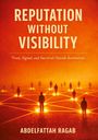 Text: "Reputation Without Visibility: Trust, Signal, and Survival Outside Institutions. Abdelfattah Ragab." 

Illustration: Silhouetten von Menschen stehen auf leuchtenden Punkten, die durch Linien verbunden sind, in einem orangefarbenen Licht.
