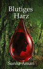 "Blutiges Harz" und "Sanna Amari" auf grünem Hintergrund. Eine rote Tropfenform zeigt das Profil eines schreienden Gesichts.