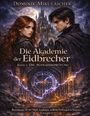 Titel: "Die Akademie der Eidbrecher". Zwei Personen vor einem Schloss, magische Tür mit leuchtendem Kreis.