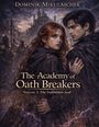 Dominik Mikulaschek: The Academy of Oath Breakers, Buch