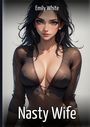 Emily White: Nasty Wife, Buch