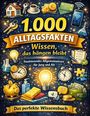 Dominik Mikulaschek: 1.000 Alltagsfakten - Wissen, das hängen bleibt, Buch