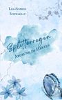 „SPLITTERREGEN, Abgrund im Herzen“, Lea-Sophie Schwarzat. Blaues Aquarell-Design mit Blüten und Schmetterling.