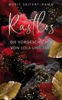 "MERIT SEIFERT-RAMM. Rastlos. Die Vorgeschichte von Lola und Jake." Goldene und rote Blätter mit schwarzem Rauch.