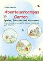 Heike Jaworski: Abenteuercampus Garten, Buch
