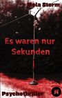 Mela Storm: Es waren nur Sekunden, Buch