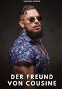 Manuel García: Der Freund von Cousine, Buch