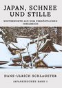 Hans-Ulrich Schlageter: Japan, Schnee und Stille, Buch