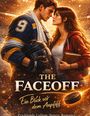 Dominik Mikulaschek: The Faceoff - Ein Blick vor dem Anpfiff, Buch