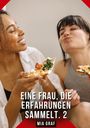 Mia Graf: Eine Frau, die Erfahrungen sammelt. 2, Buch