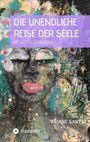 "Die unendliche Reise der Seele. Mit Seelen sprechen 2. Ariane Gawert." Bunte abstrakte Illustration eines Gesichts.