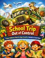 Dominik Mikulaschek: School trip out of control, Buch