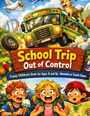 Dominik Mikulaschek: School trip out of control, Buch