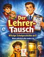 Dominik Mikulaschek: Der Lehrer-Tausch, Buch