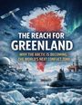 THE REACH FOR GREENLAND: Eislandschaft, U-Boote, Schiffe, Flugzeuge, Satellit, Ölplattform, US-Flagge, Nordlichter.