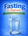 "Fasting for Beginners" und "The Easy Start to a Lighter Life" erscheinen über einem Glas Wasser.