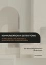 „KOMMUNIKATION IN ZEITEN VON KI“ ist der Titel. Moderne, minimalistische grafische Gestaltung mit neutralen Farben.