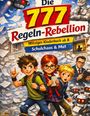 "Die 777 Regeln-Rebellion" – Kinderbuch für ab 8 Jahre. Fröhliche Kinder mit Robotern und Papiern in lebhaften Farben.