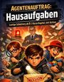 Dominik Mikulaschek: Agentenauftrag: Hausaufgaben, Buch
